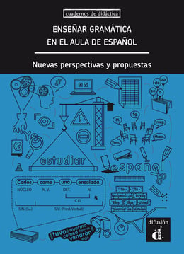 Enseñar gramática en el aula de español : nuevas perspectivas y propuestas  – Catálogo - Biblioteca electrónica del Instituto Cervantes