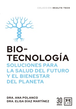 Imagen de la portada (Biotecnología, soluciones para la salud del futuro y la sostenibilidad del planeta)