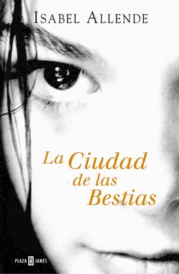 La Ciudad de las Bestias (Memorias del Águila y del Jaguar 1) – Catálogo -  Biblioteca electrónica del Instituto Cervantes