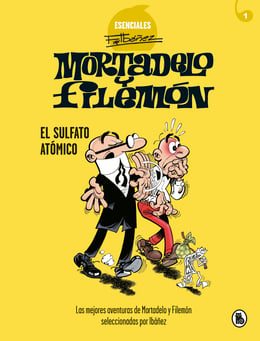 Imagen de la portada (Mortadelo y Filemón. El sulfato atómico (Esenciales Ibáñez 1))