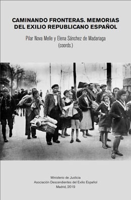 Caminando fronteras : memorias del exilio republicano español – Catálogo -  Biblioteca electrónica del Instituto Cervantes