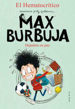 Imagen de la portada (Max Burbuja 1 - Dejadme en paz)