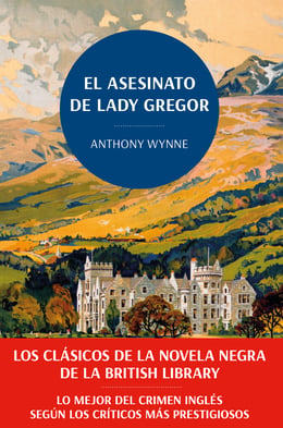 Imagen de la portada (El asesinato de Lady Gregor. Los clásicos de la novela negra de la British Library)