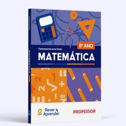 Matemática - 8º Ano | Anos Finais (Professor)