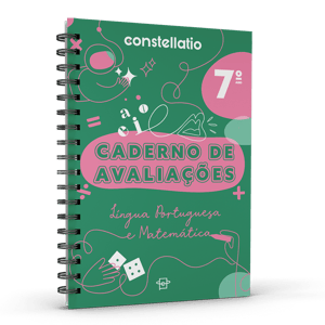Constellatio - Avaliação - Língua Portuguesa E Matemática - 7º Ano