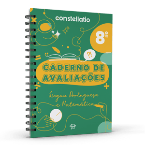 Constellatio - Avaliação - Língua Portuguesa E Matemática - 8º Ano
