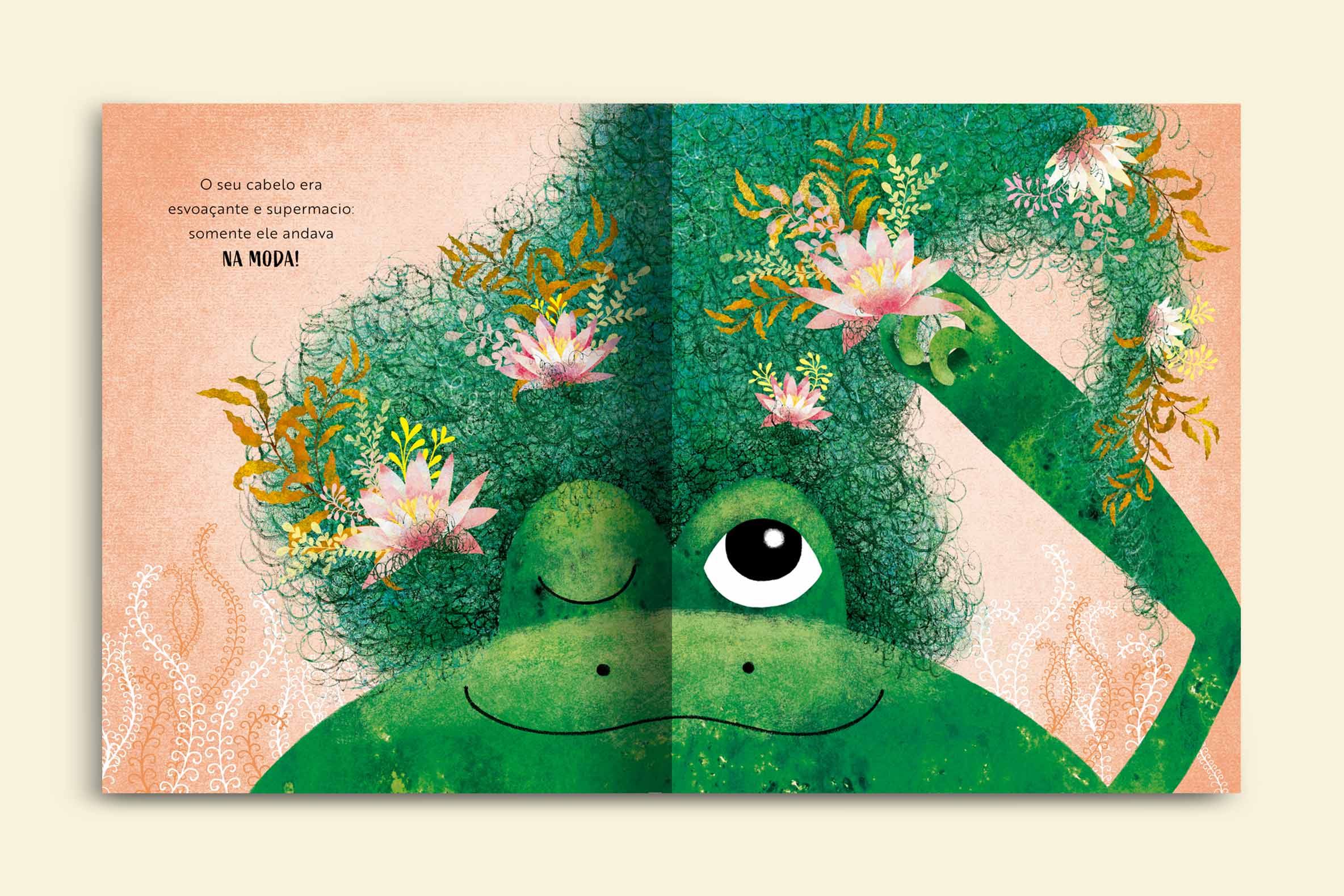 o sapo verde pegando uma flor do seu cabelo esvoacante e supermacio somente ele andava na moda livro o sapo enjoado colecao emocoes