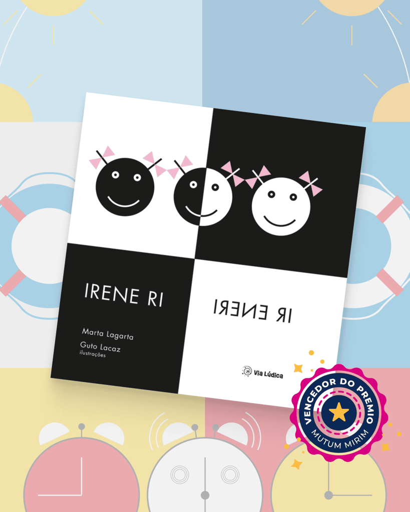 Capa do livro Irene Ri com design minimalista em preto e branco, ilustrações circulares sorridentes e selo de prêmio literário infantil.