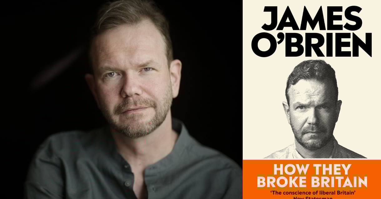 James O’Brien: How They Broke Britain
