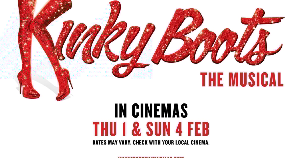 Kinky Boots – The Musical (12A)