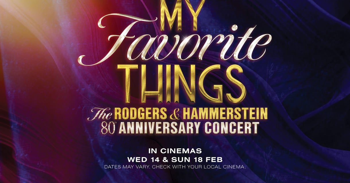 My Favourite Things – The Rodgers And Hammerstein 80th Anniversary Concert