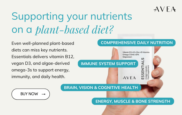 Supplements for Vegans and Vegetarians: AVEA's Essentials