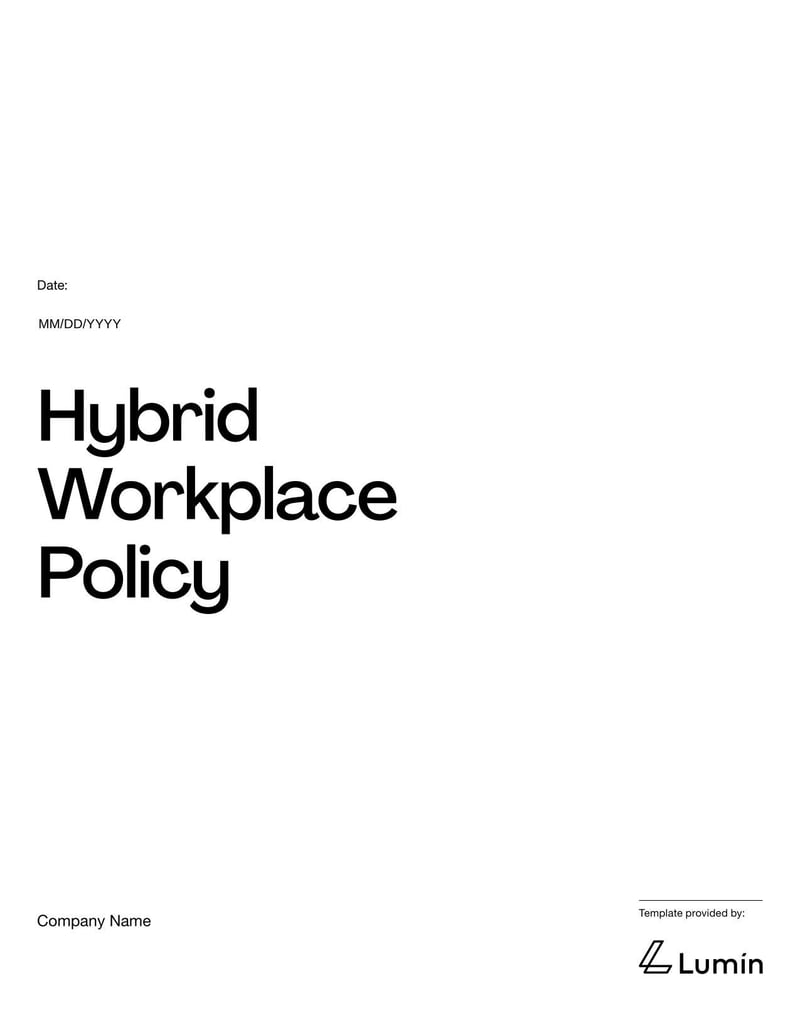 Hybrid Workplace Policy for outlining guidelines on remote and in-office work arrangements