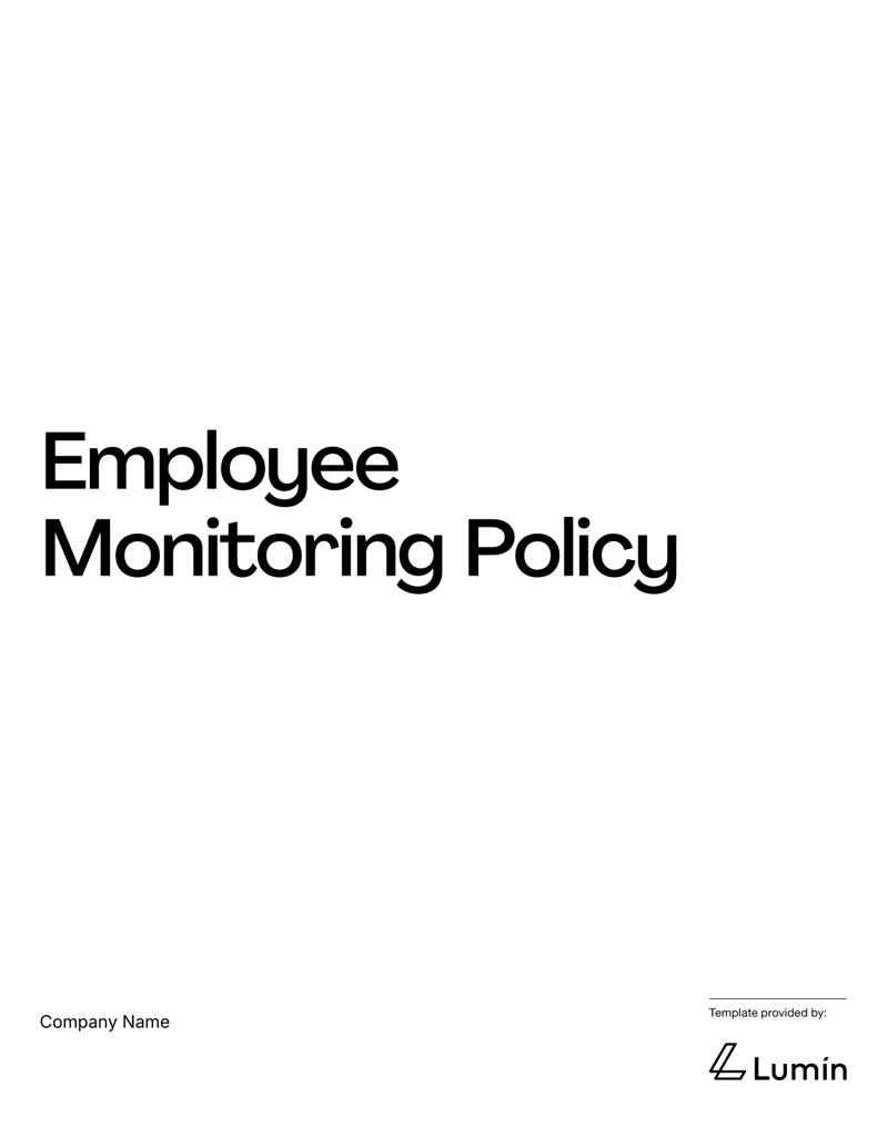 Employee Monitoring Policy outlining monitoring practices, privacy safeguards and employee acknowledgment