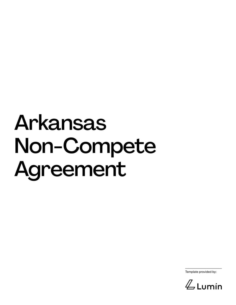 Non-Compete Agreement Arkansas for specifying employment restrictions on competitive work within the state’s legal limits