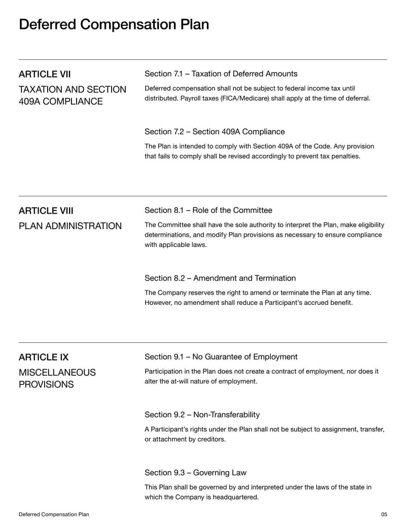Deferred Compensation Plan for general use in managing deferred income agreements