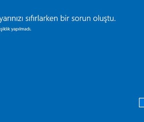 “Bilgisayarınızı Sıfırlarken Bir Sorun Oluştu Hatası Nasıl Çözülür?