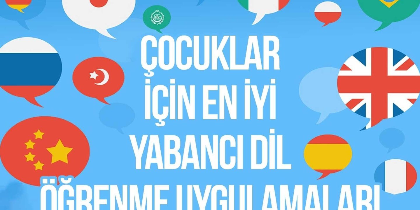 Çocuklar için en iyi 10 yabancı dil öğrenme uygulaması