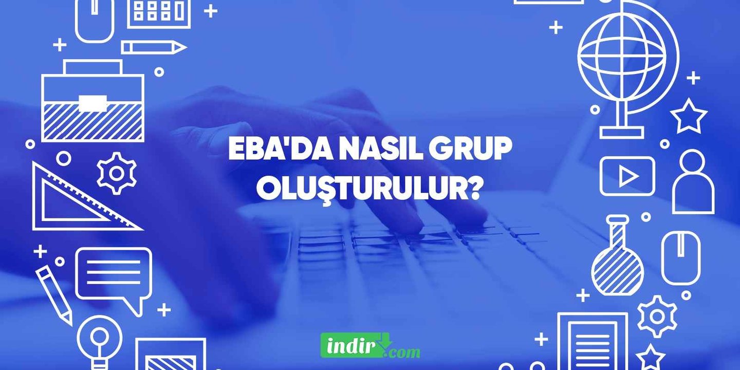 EBA'da nasıl grup oluşturulur?