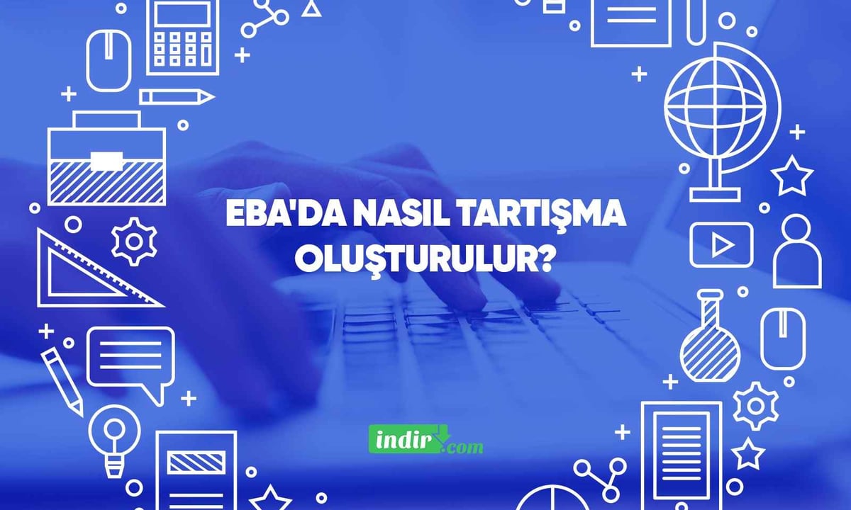 EBA'da nasıl tartışma oluşturulur? 65 EBA'da nasıl tartışma oluşturulur?