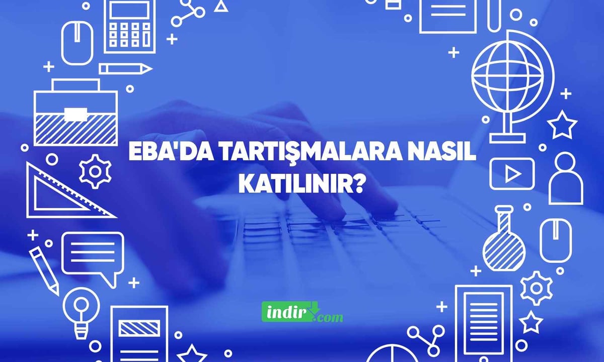 EBA'da tartışmalara nasıl katılınır? 65 EBA'da tartışmalara nasıl katılınır?