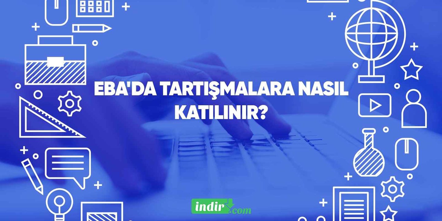 EBA'da tartışmalara nasıl katılınır?