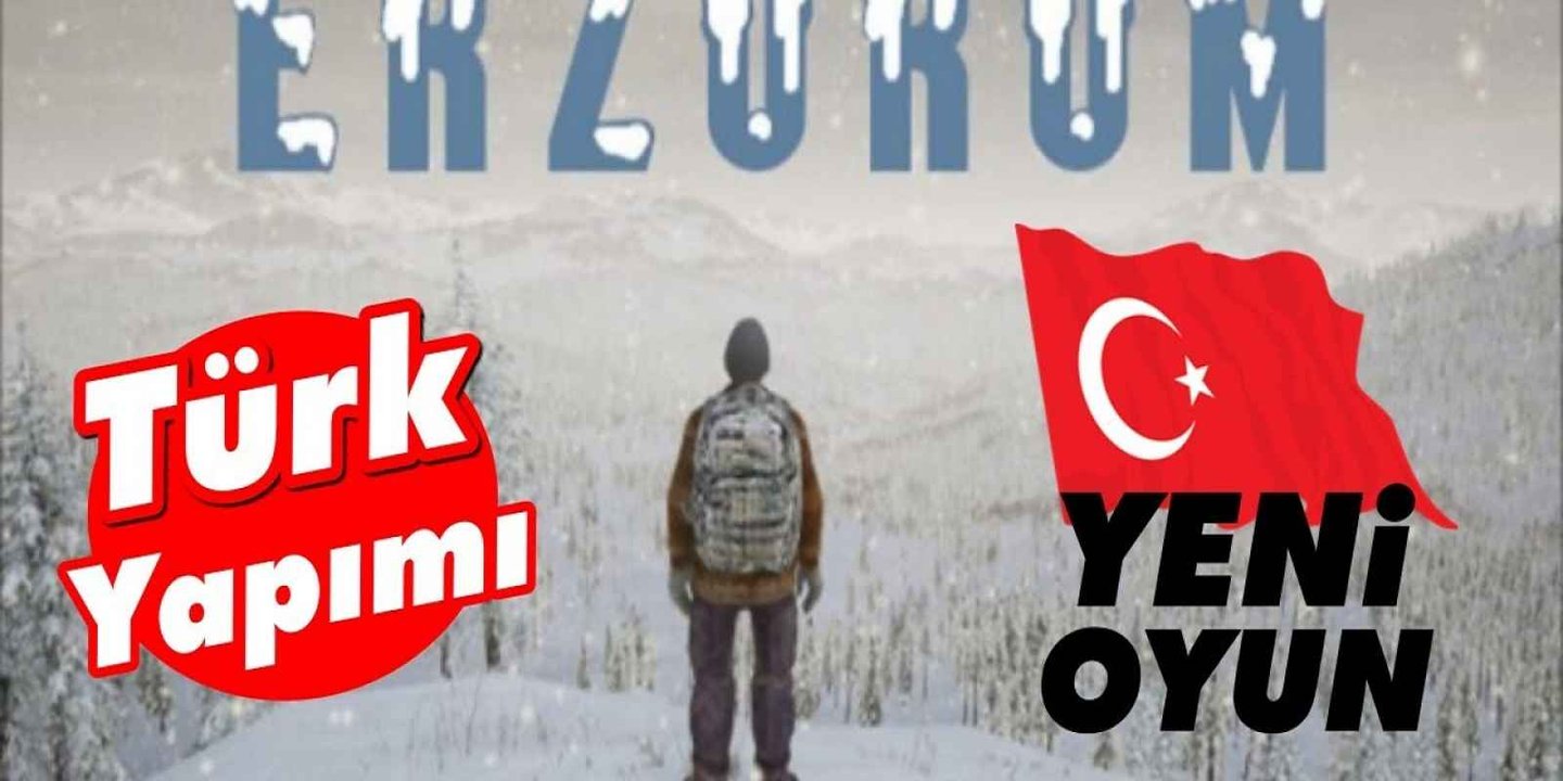 Yerli hayatta kalma oyunu Erzurum piyasaya sürüldü