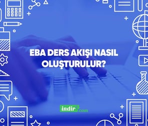 EBA ders akışı nasıl oluşturulur?