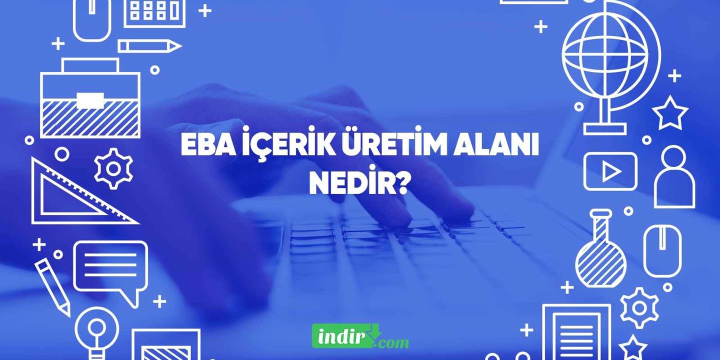 EBA içerik üretim alanı nedir?