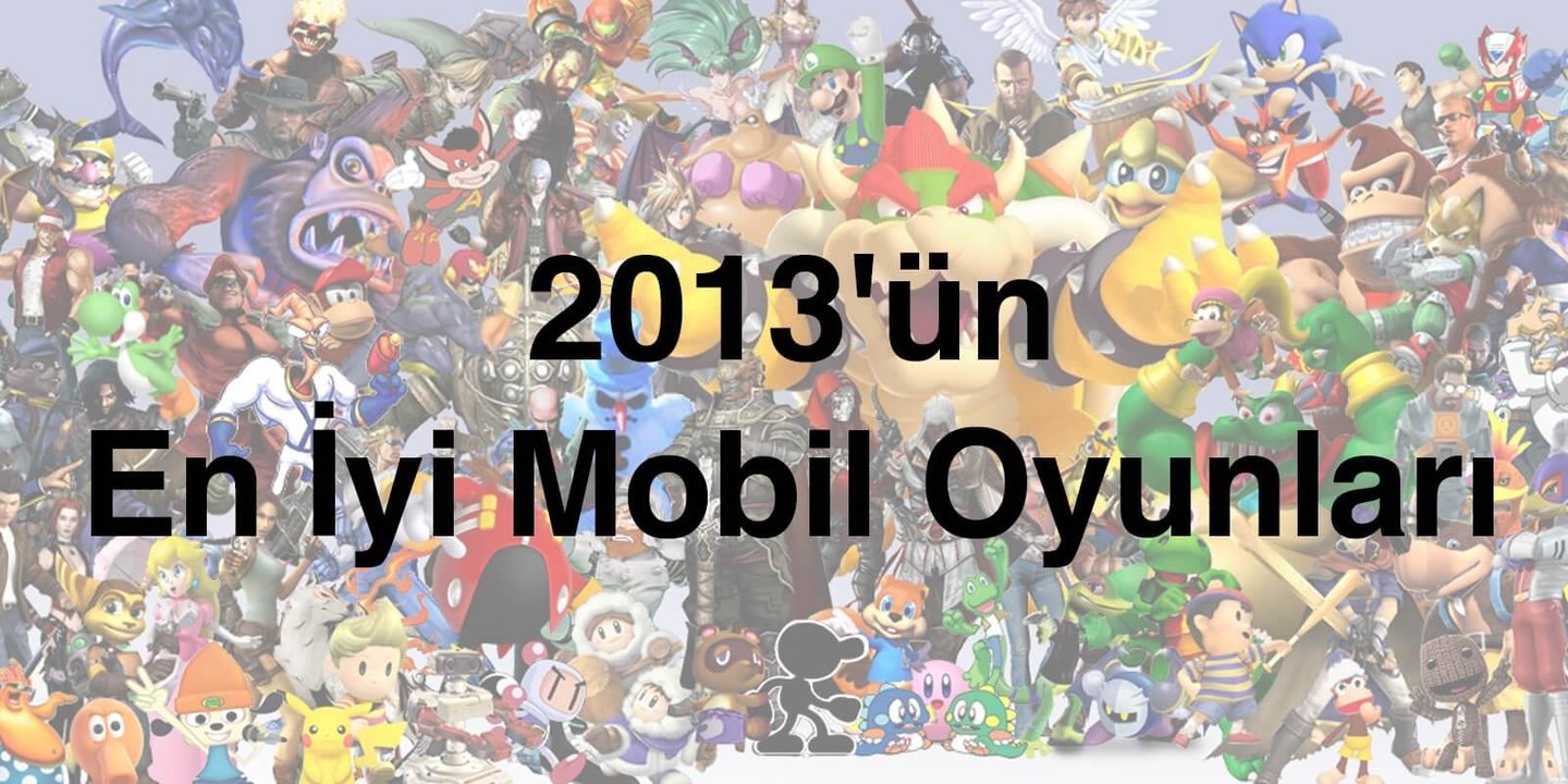 2013'ün En İyi Mobil Oyunları 1 2013'ün En İyi Mobil Oyunları