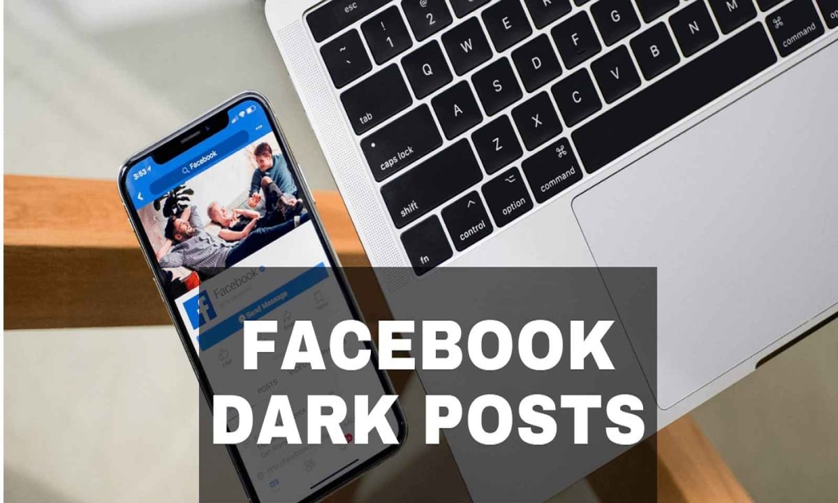 Facebook Dark Post Nedir? Yazılım, uygulama ve teknoloji haberleri