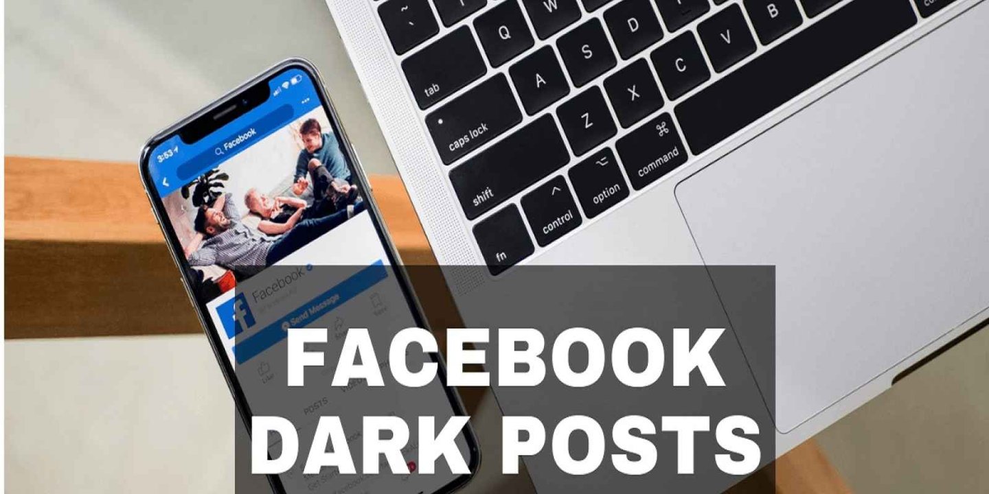 Facebook Dark Post Nedir?