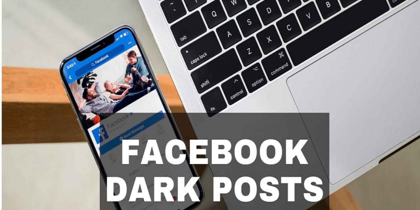 Facebook Dark Post Nedir? 1 Facebook Dark Post Nedir?