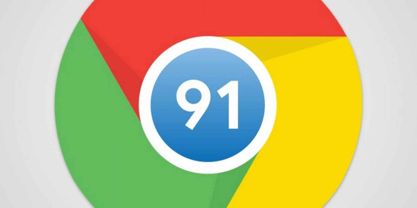 Google Chrome 91 sürümü yayınlandı: Özellikleri ve yenilikler