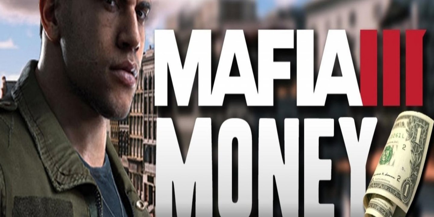 Mafia 3'te Nasıl Para Kazanabilirsiniz?