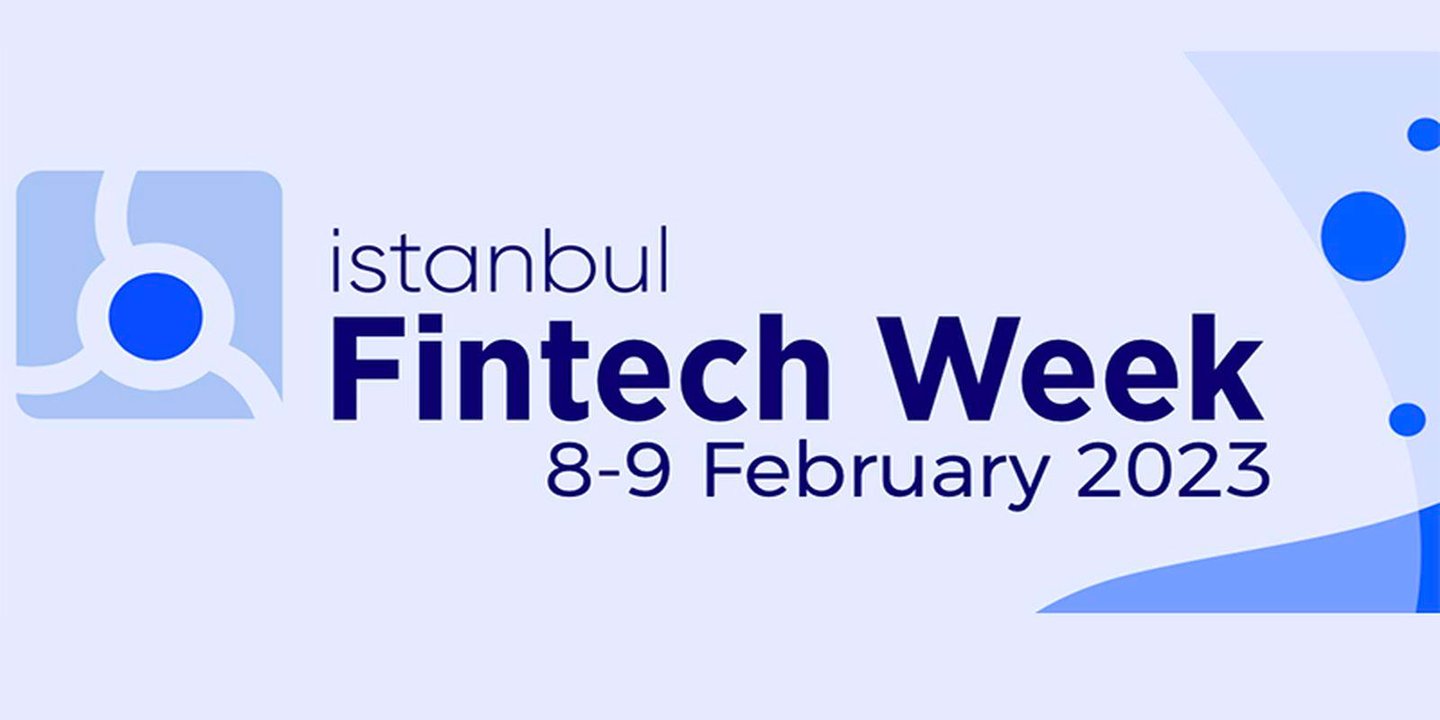 Çok beklenen İstanbul Fintech Week yakında başlıyor 1