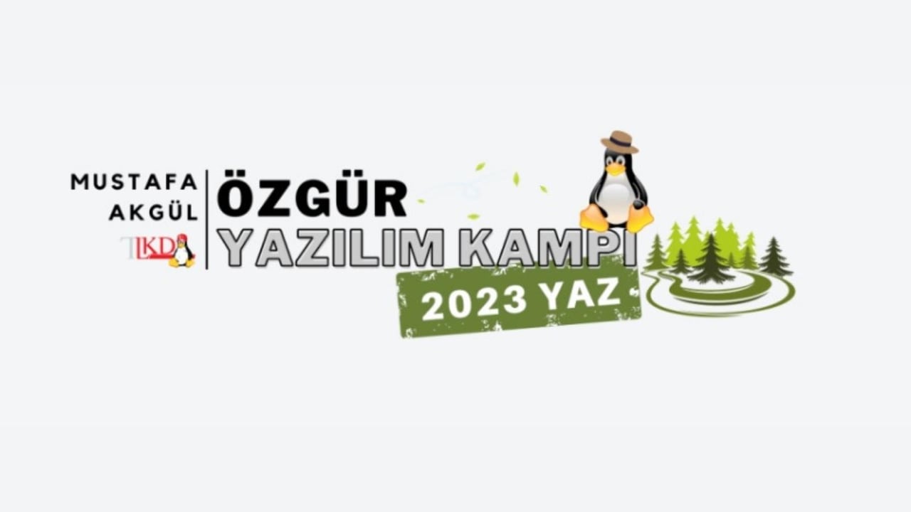 Mustafa Akgül Özgür Yazılım 2023 Yaz Kampı Başlıyor! 65 Mustafa Akgül Özgür Yazılım 2023 Yaz Kampı Başlıyor!