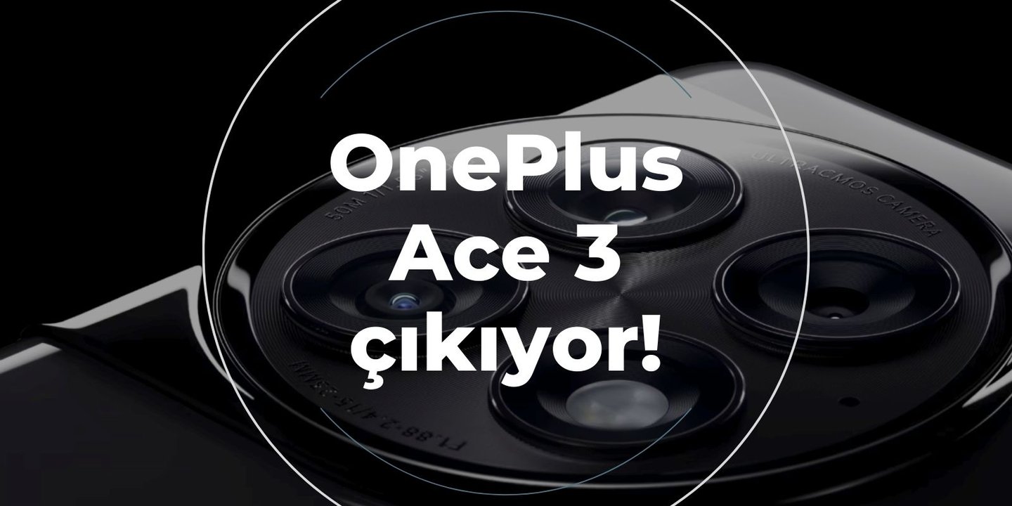 OnePlus Ace 3 tanıtım günü belli oldu. 1,5K ekran ve 100W şarj özelliklerinin yanı sıra bizi ne bekliyor?