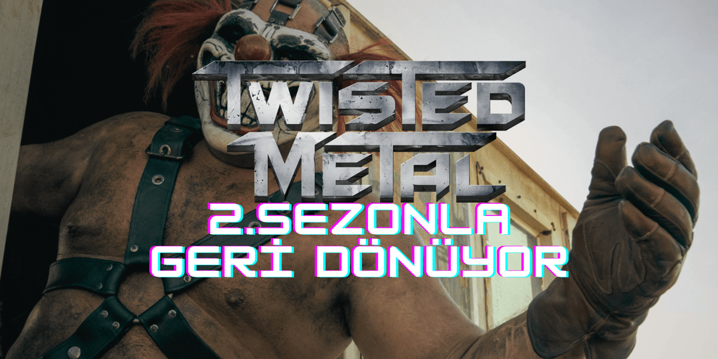 Twisted Metal dizi yapımcısı, 2.sezonda yeni karakterlerin olacağını onayladı