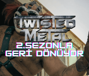 Twisted Metal dizi yapımcısı, 2.sezonda yeni karakterlerin olacağını onayladı