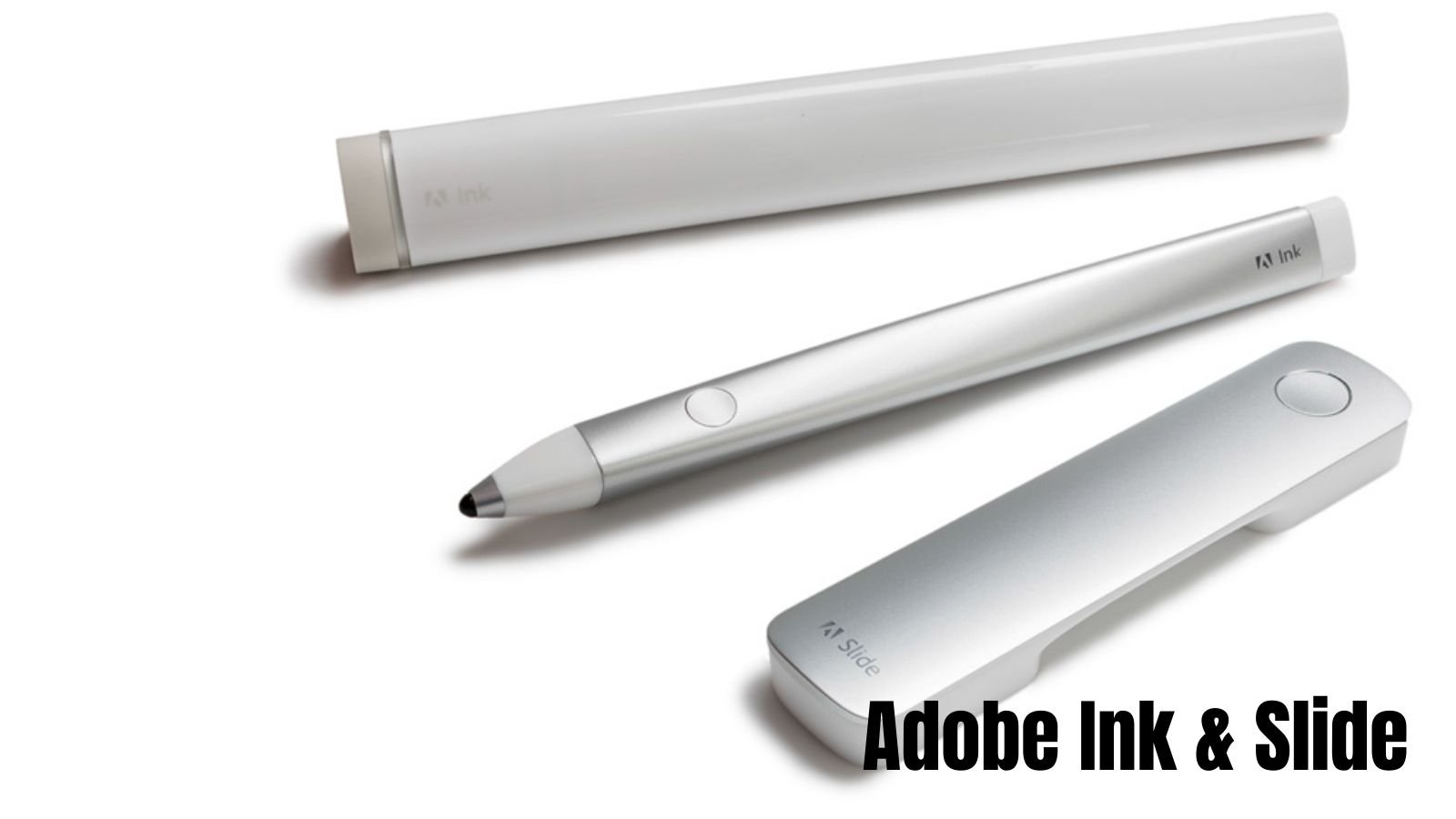 Adobe Ink & Slide