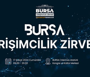 Bursa Girişimcilik Zirvesi Tarihi ve Programı Belli Oldu  