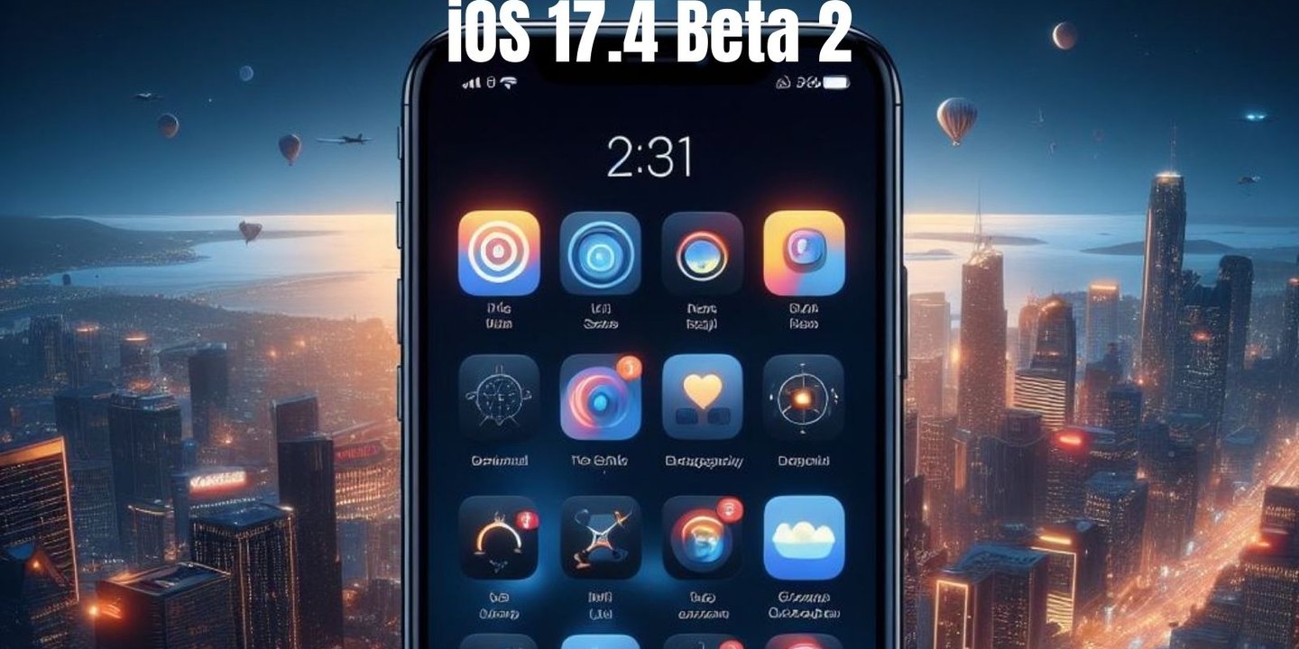 iOS 17.4 Beta 2 Geldi! İşte Özellikler