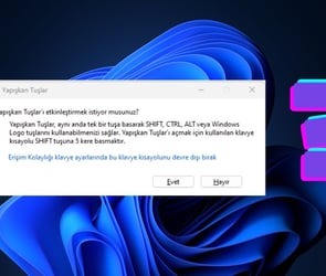 Windows 11'de Yapışkan Tuşlar Nasıl Kapatılır?