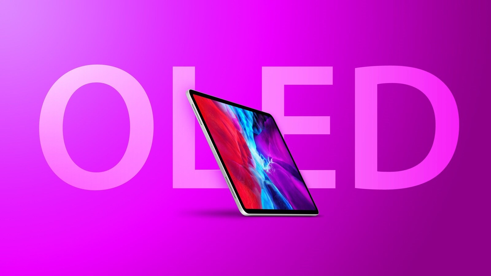 Apple'dan Yeni Nesil iPad Pro: OLED Ekran ve Daha Fazlası!