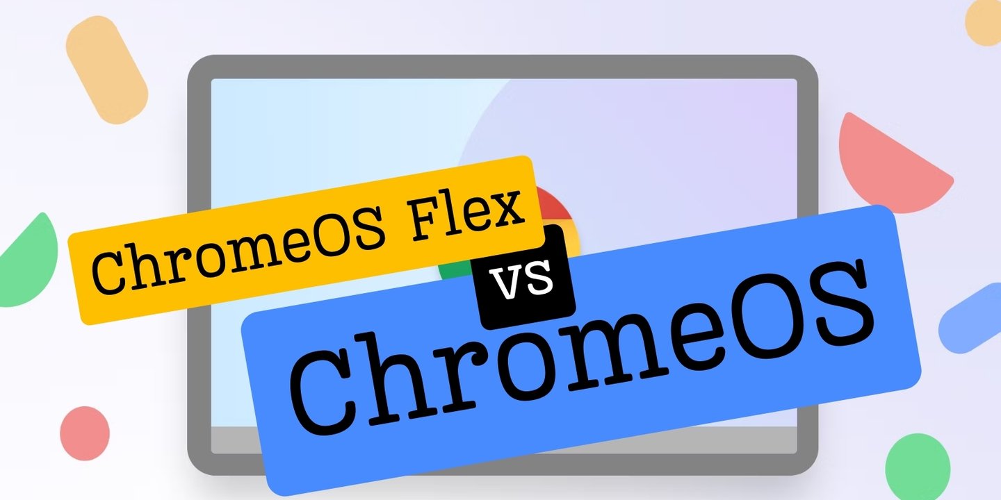 ChromeOS Flex ile ChromeOS Arasındaki Fark Ne?
