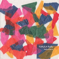 YURUGA-RuRu / IsaGuitarra