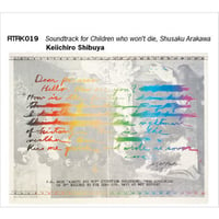 ATAK019 Soundtrack for Children who won't die, Shusaku Arakawa  Keiichiro Shibuya