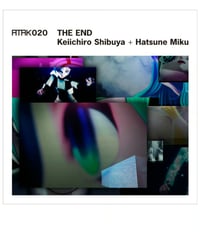ATAK020 THE END  Keiichiro Shibuya + Hatsune Miku 【Special Box Set   Limited Edition】
