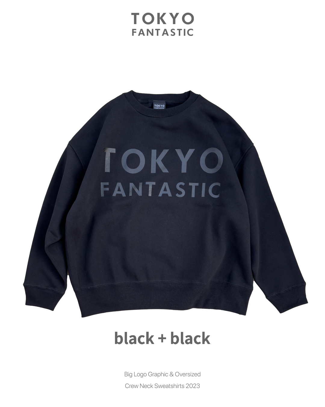 TOKYO FANTASTIC ゆるだぼスウェット(オーバーサイズ TOKYO FANTASTIC ゆるだぼスウェット(オーバーサイズ